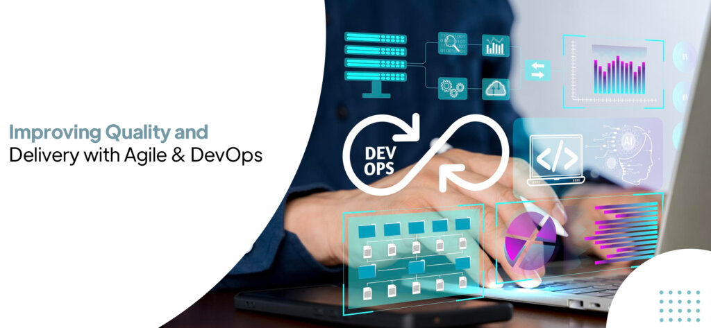 Improving Quality and Delivery with Agile & DevOps - DivInisoft